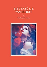 Bittersüße Wahrheit -  - ebook