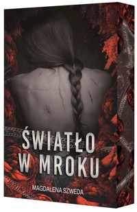 Światło w mroku (barwione brzegi) - Magdalena Szweda - książka