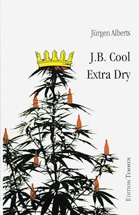 J.B. Cool - Extra Dry - Jürgen Alberts - ebook