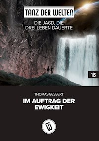 Die Jagd, die drei Leben dauerte - Thomas Gessert - ebook