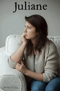 Juliane - Arno Grohs - ebook