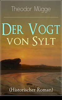 Der Vogt von Sylt (Historischer Roman) - Theodor Mügge - ebook