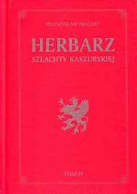 Herbarz szlachty kaszubskiej Tom 4 - Pragert Przemysław - książka