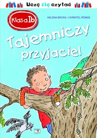 Klasa 1b Tajemniczy przyjaciel - Helena Bross - książka