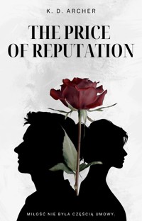 The price of reputation - K. D. Archer - ebook