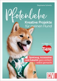 Pfotenliebe. Kreative Projekte für meinen Hund - Stephanie Schmitz - ebook