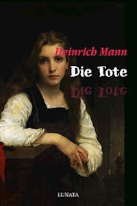 Die Tote - Heinrich Mann - ebook