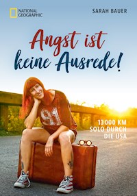 Angst ist keine Ausrede - Sarah Bauer - ebook