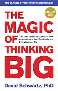The Magic of Thinking Big - Schwartz David J - książka