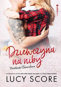 Dziewczyna na niby. Miasteczko Benevolence - Lucy Score - ebook + audiobook + książka