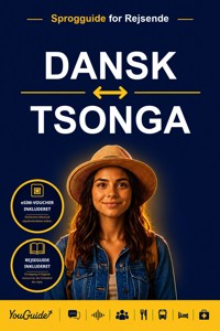 The Language Guide for Travelers - Danish to Tsonga - YouGuide - ebook