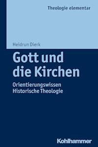 Gott und die Kirchen - Heidrun Dierk - ebook