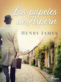 Los papeles de Aspern - Henry James - ebook