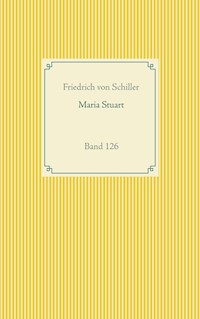 Maria Stuart - Friedrich von Schiller - ebook