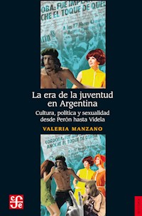 La era de la juventud en Argentina - Valeria Manzano - ebook