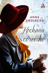 Kochana córeczko - Siedlecka Anna - ebook + książka