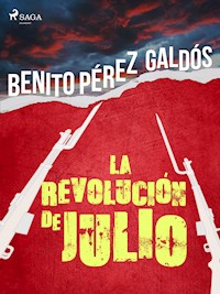 La revolución de julio - Benito Pérez Galdós - ebook