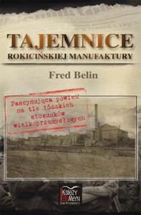 Tajemnice Rokicińskiej Manufaktury - Belin Fred - audiobook + książka