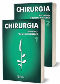 Chirurgia. Tom 1-2 - Wojciech Noszczyk - książka