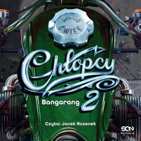 Chłopcy 2. Bangarang - Ćwiek Jakub - audiobook