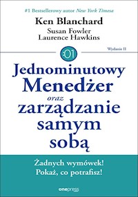 Jednominutowy Menedżer oraz zarządzanie samym sobą - Blanchard Ken, Fowler Susan, Hawkins Lawrence - książka