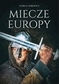 Miecze Europy - Górewicz Igor - książka