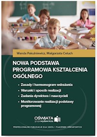 Nowa podstawa programowa kształcenia ogólnego - Pakulniewicz Wanda, Celuch Małgorzata - książka