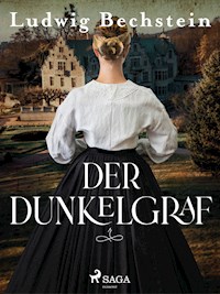 Der Dunkelgraf - Ludwig Bechstein - ebook