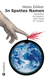 In Spottes Namen - Heino Dölker - ebook