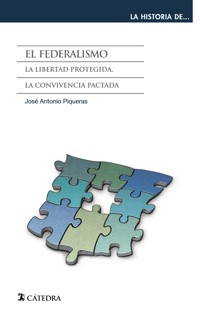 El federalismo - José Antonio Piqueras - ebook
