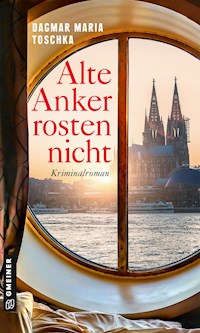 Alte Anker rosten nicht - Dagmar Maria Toschka - ebook