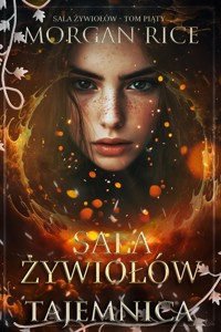 Sala żywiołów: Tajemnica (Sala żywiołów - Tom piąty) - Rice Morgan - ebook