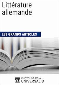 Littérature allemande - Encyclopaedia Universalis - ebook