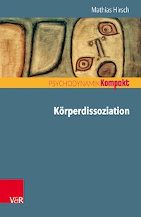 Körperdissoziation - Mathias Hirsch - ebook