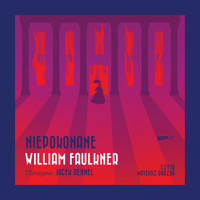Niepokonane - William Faulkner - audiobook