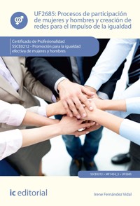 Procesos de participación de mujeres y hombres y creación de redes para el impulso de la igualdad. SSCE0212 - Irene Fernández Vidal - ebook
