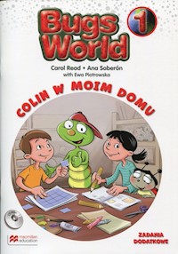 Bugs World 1 Colin w moim domu Zadania dodatkowe z płytą CD - Read Carol, Soberon Ana, Piotrowska Ewa - książka