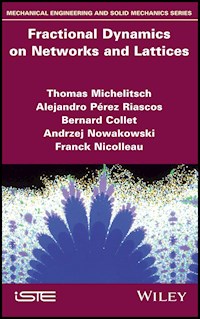 Fractional Dynamics on Networks and Lattices - Thomas Michelitsch - ebook