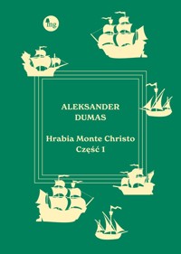 Hrabia Monte Christo. Tom 1 - Aleksander Dumas - ebook + książka