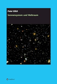 Sonnensystem und Weltraum - Peter Gilch - ebook