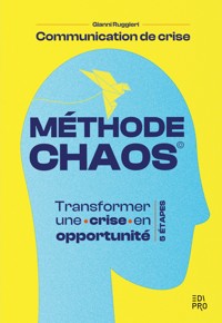 Communication de crise : la méthode CHAOS - Gianni Ruggieri - ebook