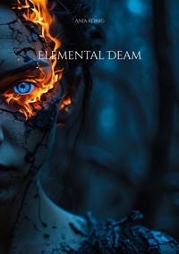 Elemental Deam - Anja König - ebook