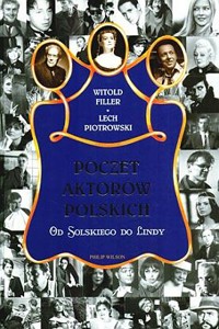 Poczet aktorów polskich. Od Solskiego do Lindy - Lech Piotrowski, Witold Filler - ebook