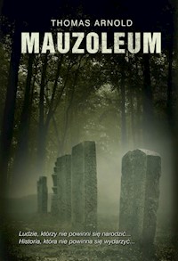 Mauzoleum - Arnold Thomas - książka