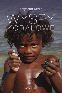 Wyspy Koralowe - Krzysztof Kryza - ebook + książka