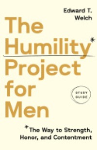 The Humility Project for Men Study Guide - Edward T. Welch - ebook