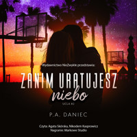 Zanim uratujesz niebo - Daniec P.A. - ebook + audiobook + książka
