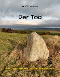 Der Tod - Wolf E. Matzker - ebook