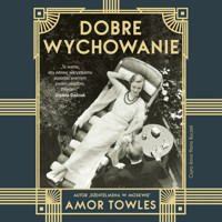 Dobre wychowanie (2021) - Amor Towles - audiobook