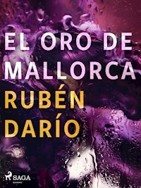 El oro de Mallorca - Darío Rubén - ebook